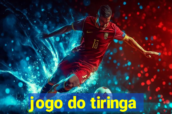 jogo do tiringa